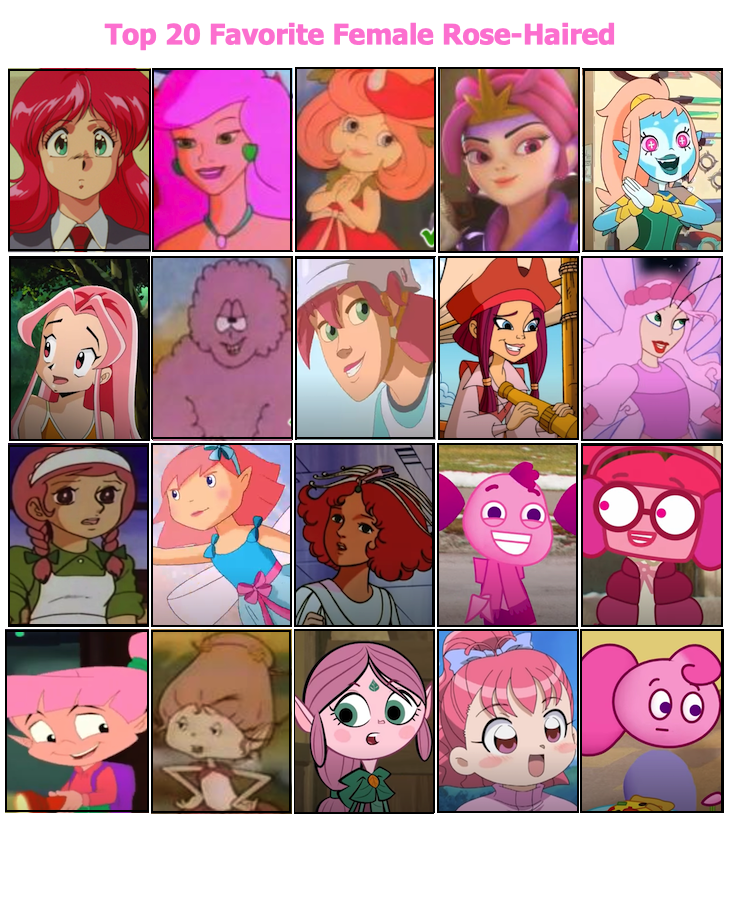 My Top 20 Favorite Female Rose-Haired by Dawalk86 on DeviantArt