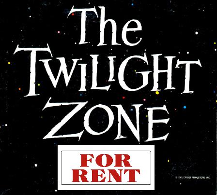 Twilight Zone for Rent