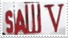 Saw V Stamp