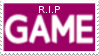 R.I.P GAME Stamp