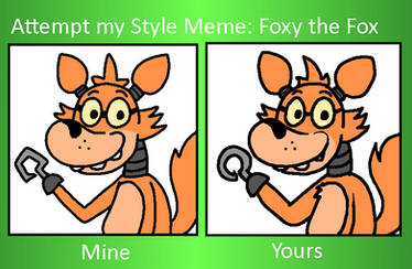 Attemt Kriztianmil's Style Meme: Foxy