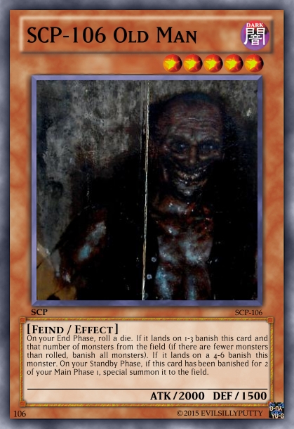 SCP-106 yugioh card by EvilSillyPutty on DeviantArt SCP-106 yugioh card by EvilSillyPutty on DeviantArt