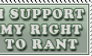 I Support My Right To Rant