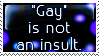 Gay  Not An Insult