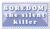 Boredom - The Silent Killer by Foxxie-Chan