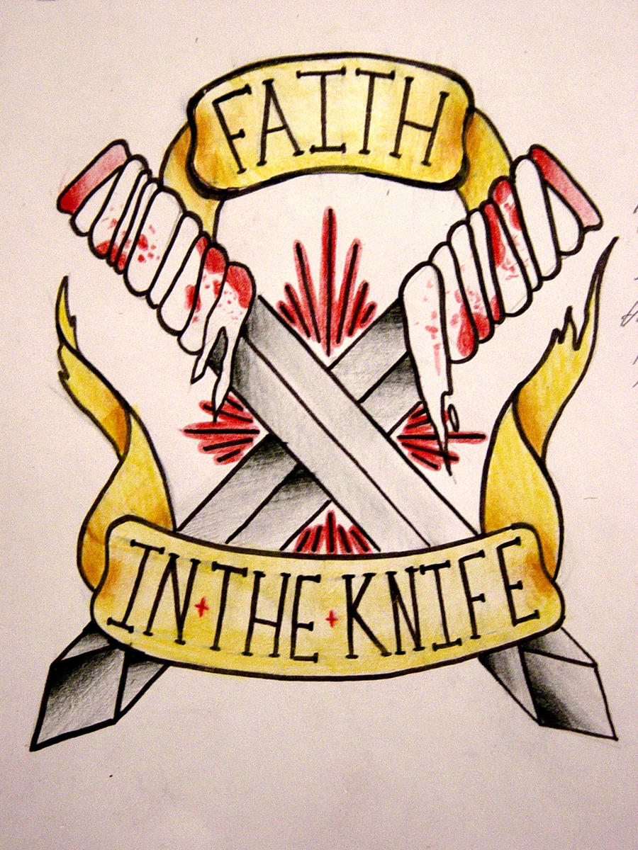 Faith in the Knife