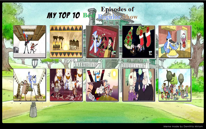 Top 10 Best Regular Show Episodes By Mranimatedtoon On Deviantart Top 10 Best Regular Show Episodes By Mranimatedtoon On Deviantart