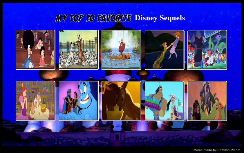 Disney Sequels Ranking Top 10 Best Disney Sequels by MrAnimatedToon on DeviantArt