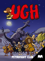 UGH: Petrifight Club-an UGH Motion Book