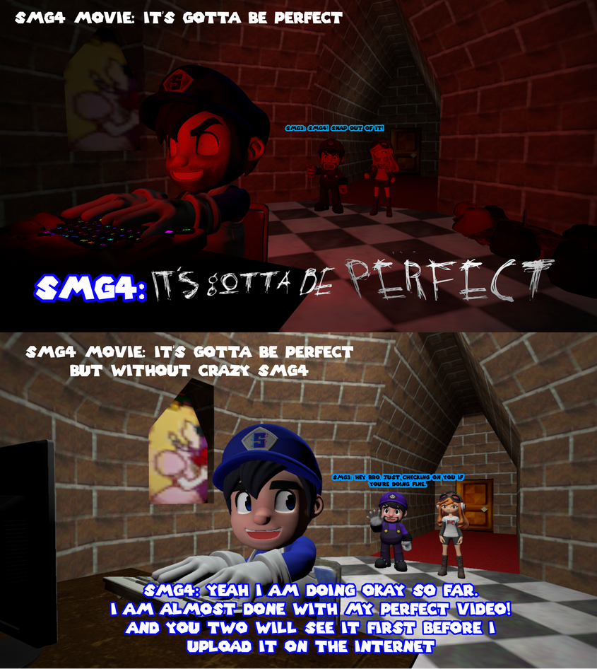 It's Gotta be Perfect With and without insane smg4 by valyqdark on ...