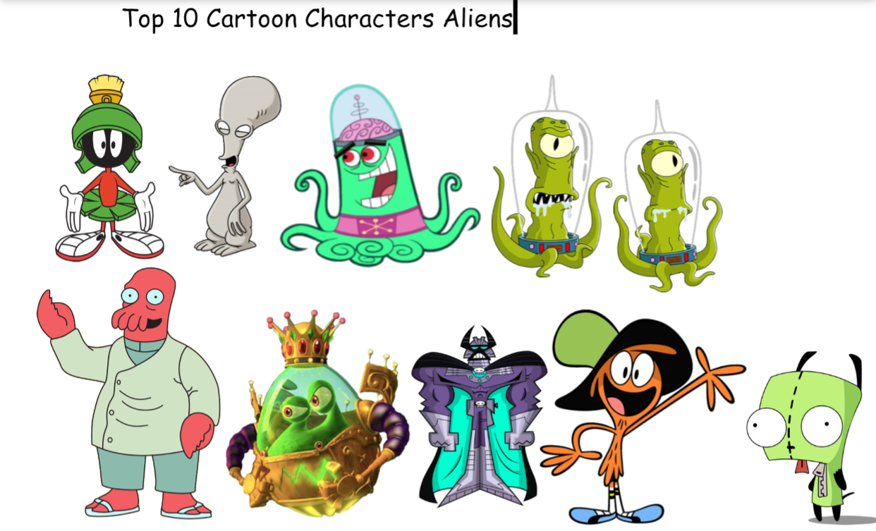 Top 10 Cartoon Characters Aliens by briancabillan on DeviantArt