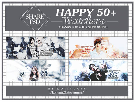 [SHARE PSD] HAPPY 50+ WATCHER
