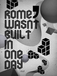 Rome Wasn't Built In One Day