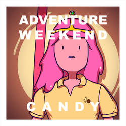 Adventure Weekend- Candy