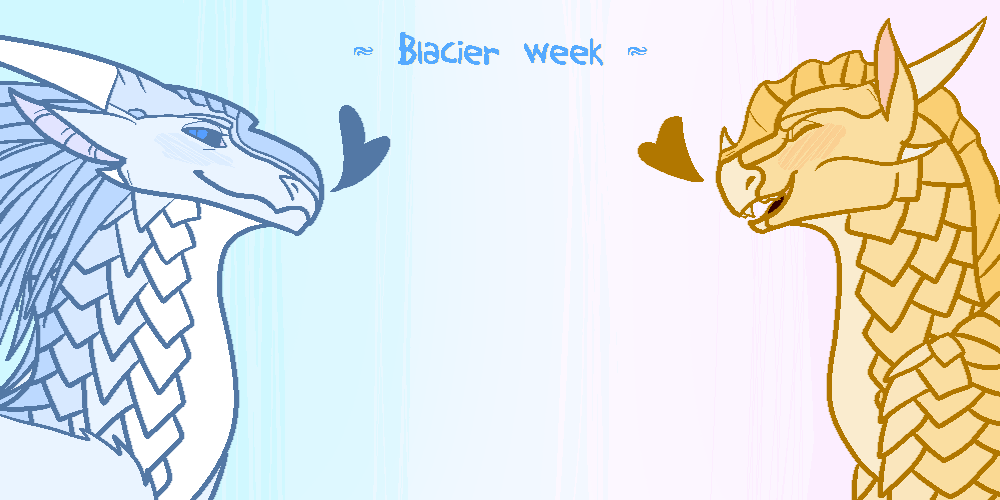 Blacier Week! (Starting soon!)