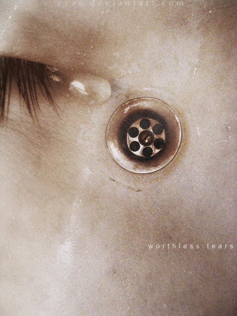 Worthless tears by czas