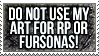 Do not use for RP or Fursonas STAMP