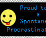 Spontaneous Procrastinator