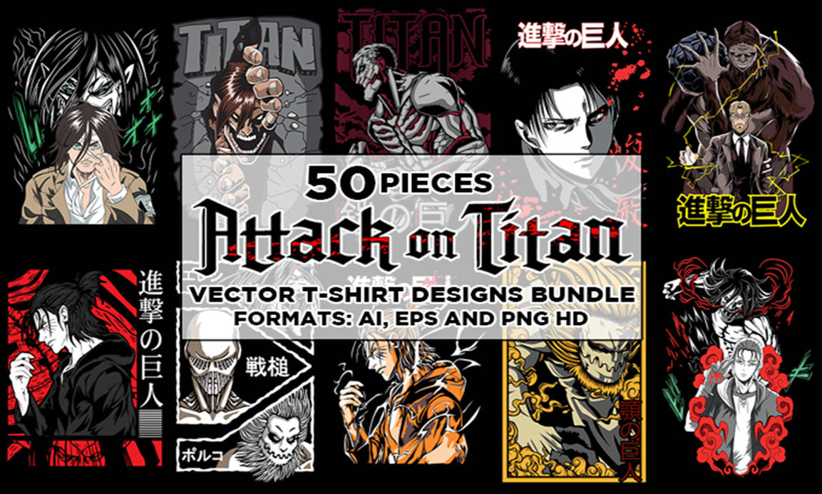 Titan Vector Design 50 Attack on Titan Vector Tshirt Designs Bundle #1 by thegraphex on ...