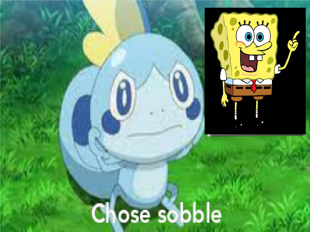 SpongeBob Chose Sobble by Disneyponyfan on DeviantArt