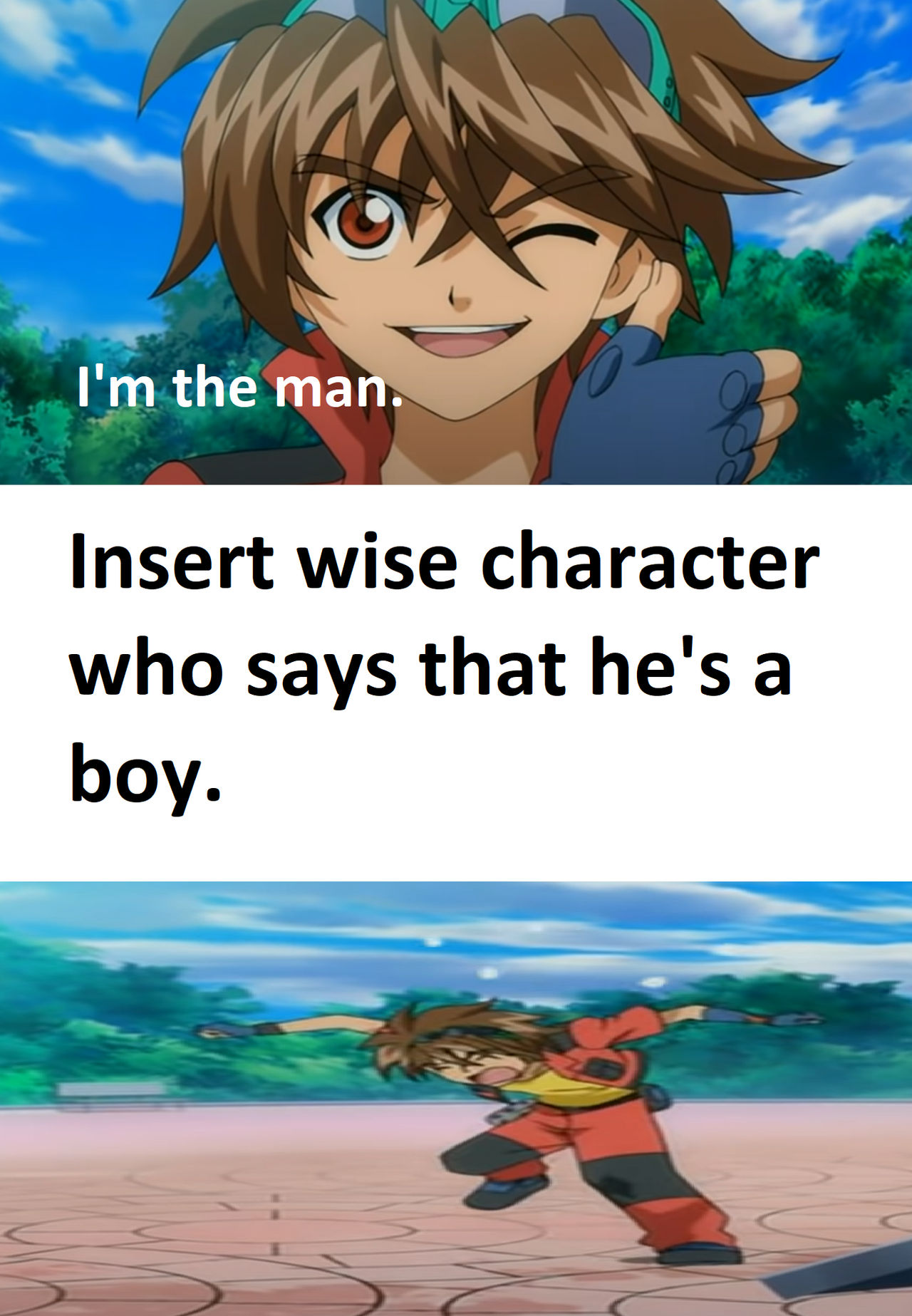 Who tells Dan that He's a Boy Blank Meme by Disneyponyfan on DeviantArt