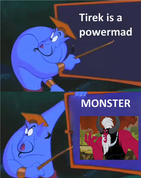 Tirek is a Powermad Monster