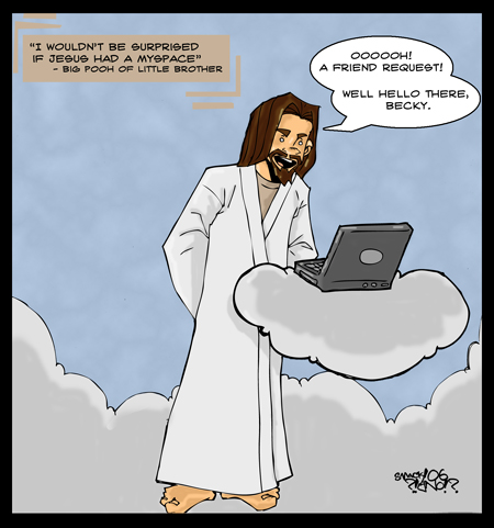 Jesus Got A Myspace