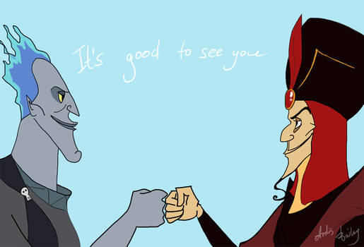 Jafar and Hades: It's good to see you