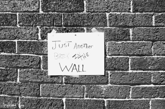 Just Another Brick in the Wall