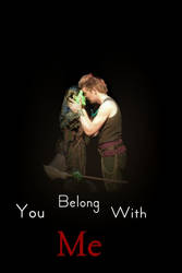 You belong with me (Fiyero and Elphaba)