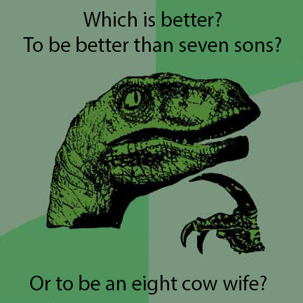 Seven sons or eight cows?