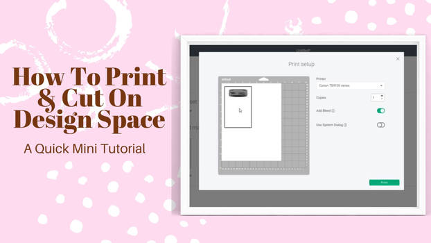 How to Print and Cut - Cricut Design Space