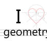 I love geometry
