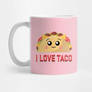 Delightful Taco Smiles - I Love Taco! Mug