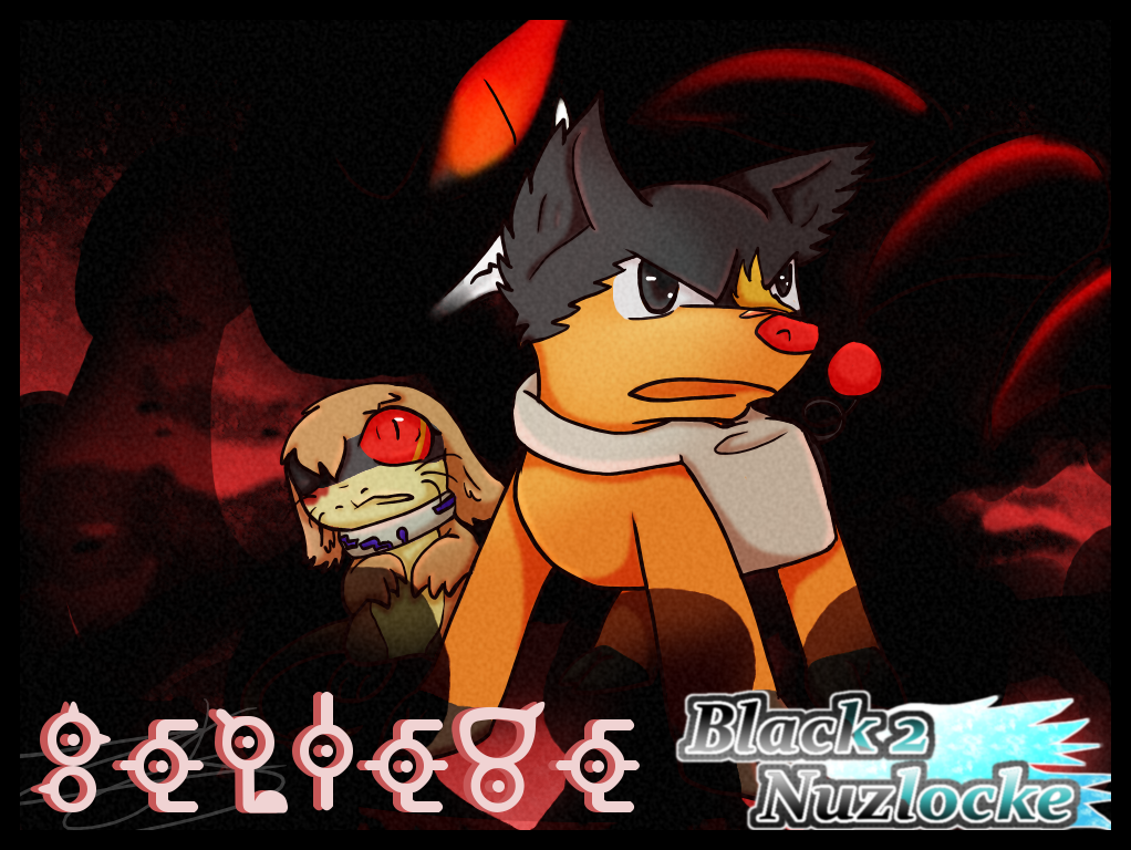 Believe - Black2 Nuzlocke (Promo Tag)