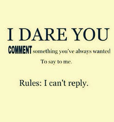 I dare you