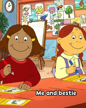 Francine and Muffy!
