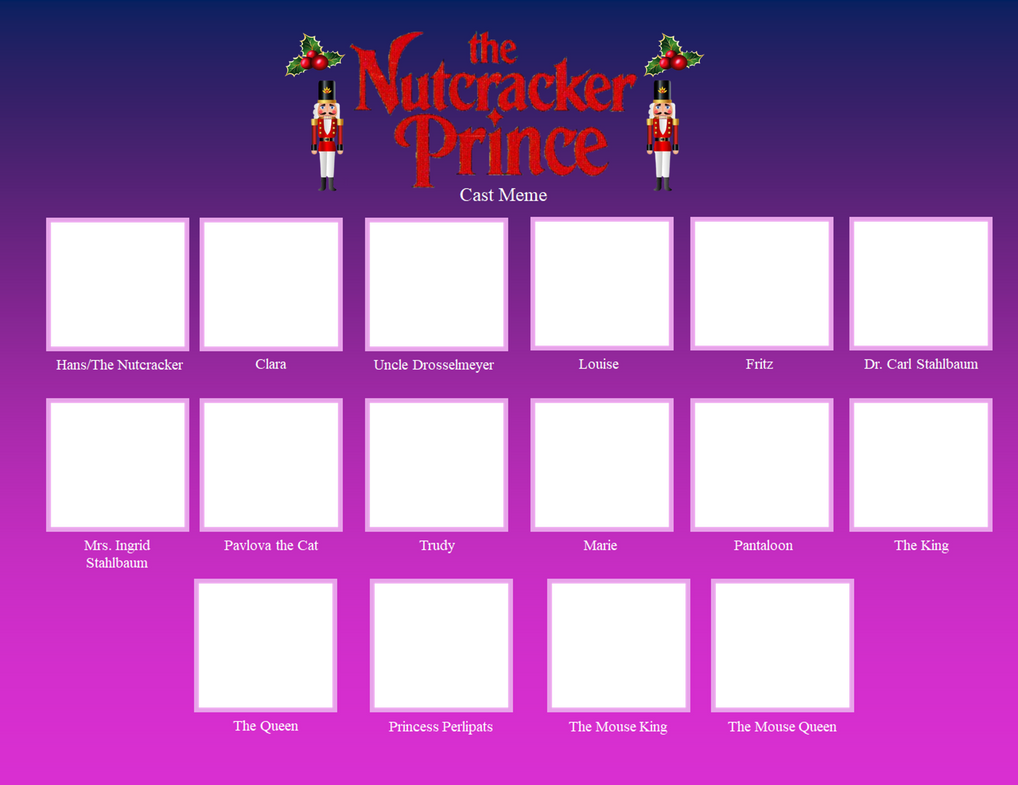 Make Your Own The Nutcracker Prince Cast Meme By DC29Entertaiment On Make your own the nutcracker prince cast meme by dc29entertaiment on