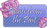 Blasts from the Past
