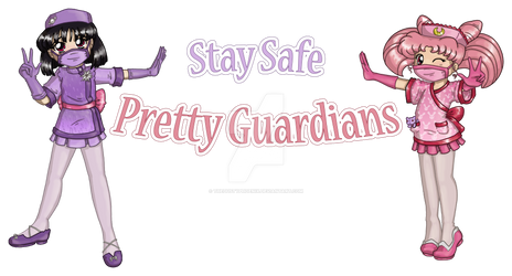 Stay Safe Pretty Guardians by thedustyphoenix
