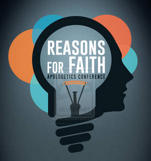 Reasons For Faith