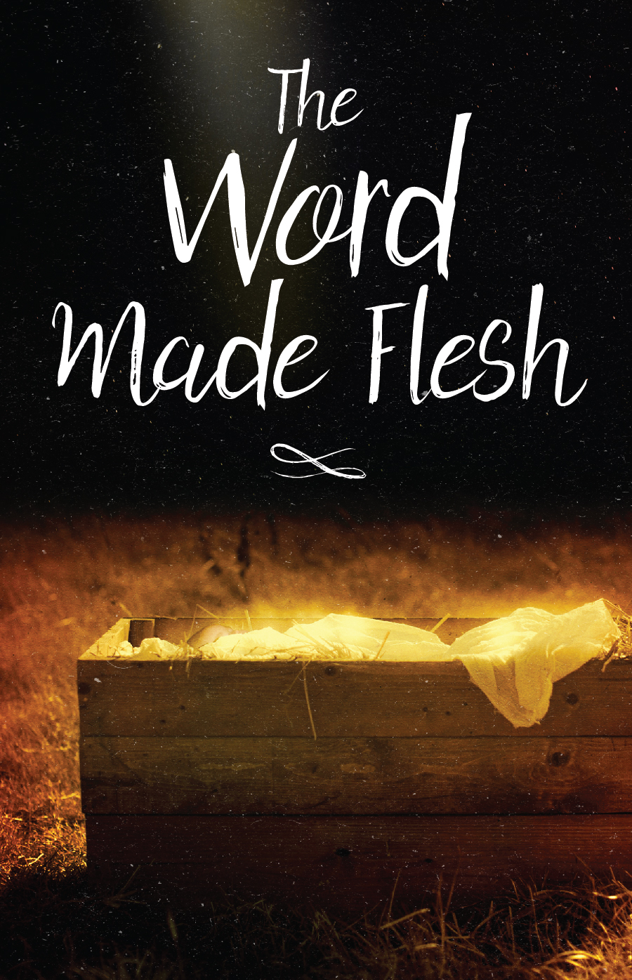 The Word Made Flesh