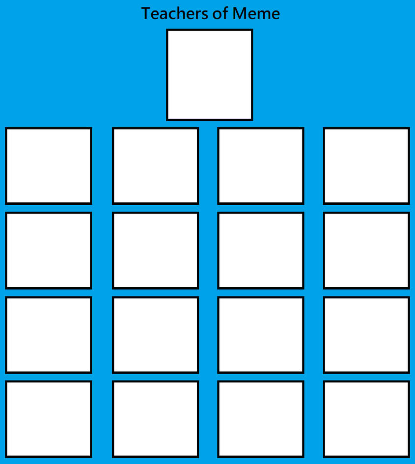 Learning Rectangle Meme Teachers of Meme by AlphaOmega-Duelist35 on DeviantArt