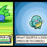 Squirtle: Always a Squirtle, Never a Wartortle