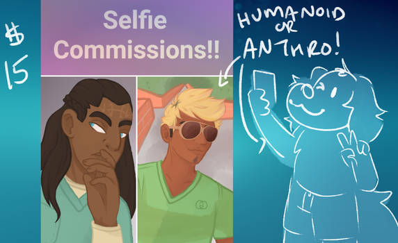$15 Selfie Commissions!