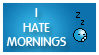 I hate mornings by KNL