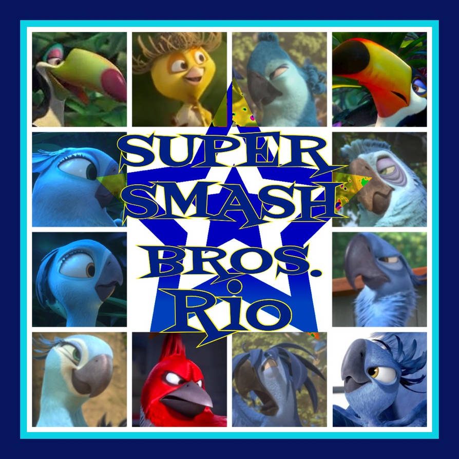 SUPER SMASH BROS. RIO!!!!!! by Penguiking on DeviantArt