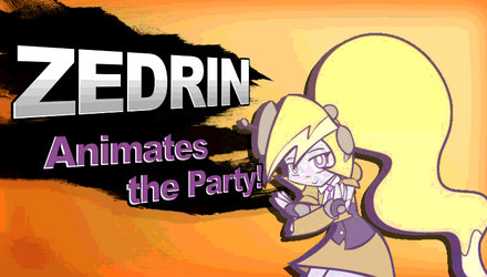 Zedrin Animates the Party!