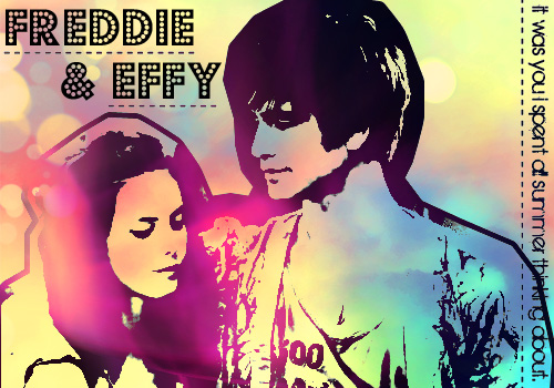 freddie and effy