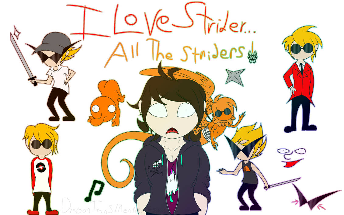 Striders Dad I Love Strider... All The Striders! (2022 Redraw) by DragonGirlArtistCG ...